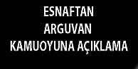 ARGUVANLI DEMİRCİ ESNAFINDAN KAMUOYUNA AÇIKLAMA